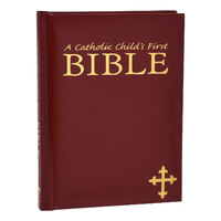 Catholic Child's First Bible - Catholic Edition Maroon Imm Lther