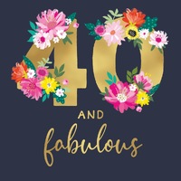 Card - 40 and Fabulous Birthday