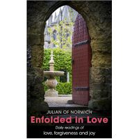 Enfolded in Love: Daily Readings of Love, Forgiveness and Joy Revised Edition