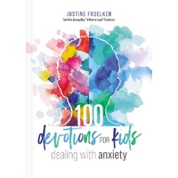 100 Devotions for Kids Dealing with Anxiety