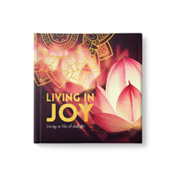 Living in Joy - Living a Life of Delight