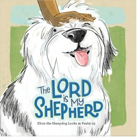 The Lord Is My Shepherd: Elton the Sheepdog Reads Psalm 23