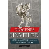 Diogenes Unveiled: A Paul Mankowski SJ Collection