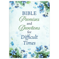 Bible Promises and Devotions For Difficult Times