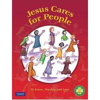 Jesus Cares for People: To Know Worship and Love