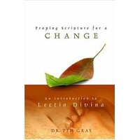 Praying Scripture for a Change : An Introduction to Lectio Divina