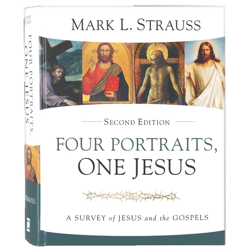 Four Portraits, One Jesus: A Survey of Jesus and the Gospels