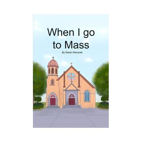 When I go to Mass