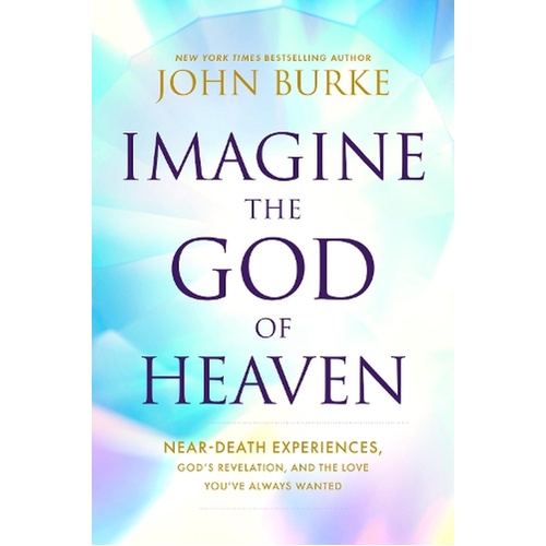 Imagine the God of Heaven