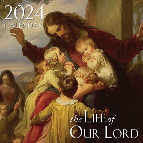 2024 Life of Our Lord Wall Calendar