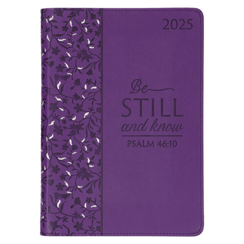 2025 Executive Diary/Planner: Be Still and Know (Psalm 46:10)