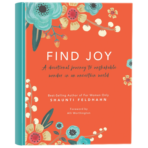 Find Joy: A Devotional Journey to Unshakable Wonder in An Uncertain World