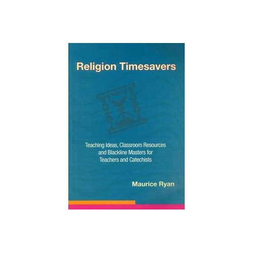 Religion Timesavers | Teaching Ideas Classroom Resources and Blackline Masters for Teachers and Catechists