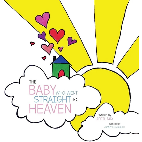 The Baby Who Went Straight to Heaven